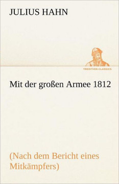 Mit Der Grossen Armee 1812