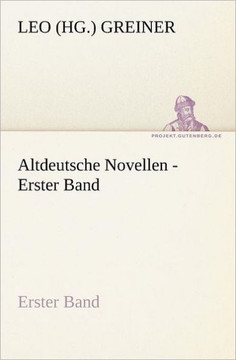 Altdeutsche Novellen - Erster Band