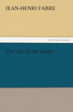 The Life of the Spider The Life of the Spider