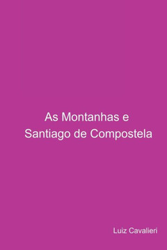 As Montanhas E Santiago De Compostela