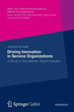 Driving Innovation in Service Organisations: A Study in the German Airport Industry