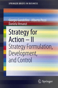 Strategy for Action - II: Strategy Formulation, Development, and Control