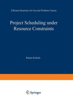 Project Scheduling Under Resource Constraints: Efficient Heuristics for Several Problem Classes
