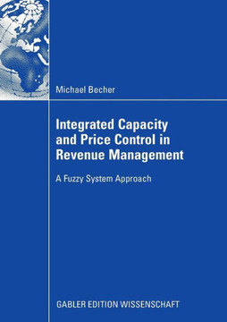 Integrated Capacity and Price Control in Revenue Management: A Fuzzy System Approach