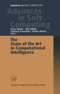 The State of the Art in Computational Intelligence: Proceedings of the European Symposium on Computational Intelligence Held in Kosice, Slovak Republi