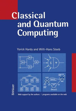 Classical and Quantum Computing: With C and Java Simulations