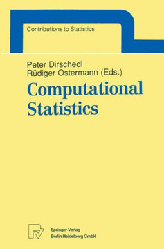 Computational Statistics: Papers Collected on the Occasion of the 25th Conference on Statistical Computing at Schloß Reisensburg