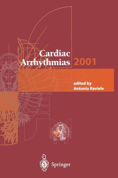Cardiac Arrhythmias 2001: Proceedings of the 7th International Workshop on Cardiac Arrhythmias (Venice, 7-10 October 2001)