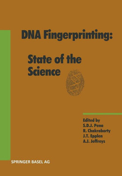 DNA Fingerprinting: State of the Science DNA Fingerprinting: State of the Science