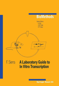 A Laboratory Guide to in Vitro Transcription