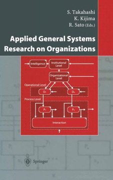 Applied General Systems Research on Organizations Applied General Systems Research on Organizations