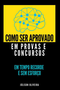Como Ser Aprovado Em Provas E Concursos
