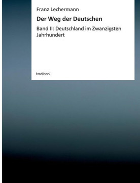 Der Weg der Deutschen Der Weg der Deutschen