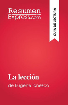 La Lección: De Eugène Ionesco (Spanish Edition)