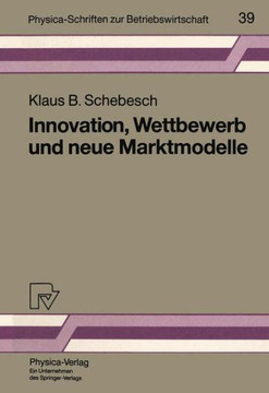 Innovation, Wettbewerb Und Neue Marktmodelle Innovation, Wettbewerb Und Neue Marktmodelle