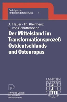 Der Mittelstand Im Transformationsprozeß Ostdeutschlands Und Osteuropas Der Mittelstand Im Transformationsprozeß Ostdeutschlands Und Osteuropas