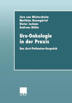 Uro-Onkologie in Der PRAXIS: Das Arzt-Patienten-Gespräch