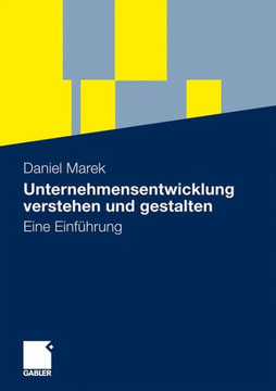 Unternehmensentwicklung Verstehen Und Gestalten: Eine Einführung