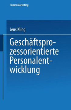 Geschäftsprozessorientierte Personalentwicklung Geschäftsprozessorientierte Personalentwicklung