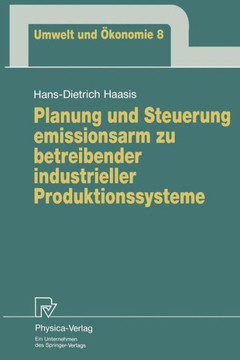 Planung Und Steuerung Emissionsarm Zu Betreibender Industrieller Produktionssysteme