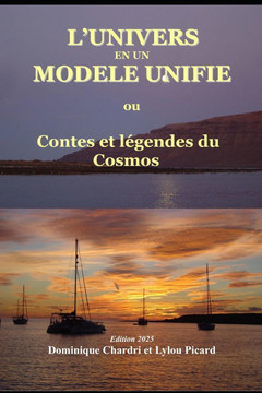 L'Univers En Un Modèle Unifié: Contes Et Légendes Du Cosmos (French Edition)