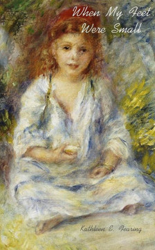 When My Feet Were Small When My Feet Were Small