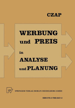 Analyse Und Planung Von Werbeausgaben Und Preispolitik Bei Konkurrierenden Produkten