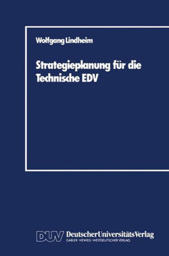 Strategieplanung Für Die Technische EDV: Baustein Zur Realisierung Von CIM-Systemen