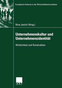 Unternehmenskultur Und Unternehmensidentität: Wirklichkeit Und Konstruktion