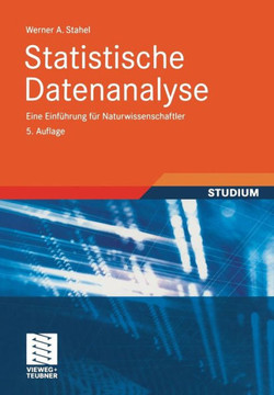 Statistische Datenanalyse: Eine Einführung Für Naturwissenschaftler Statistische Datenanalyse: Eine Einführung Für Naturwissenschaftler
