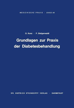 Grundlagen Zur PRAXIS Der Diabetesbehandlung: Diagnostik, Komplikationen, Spätschäden