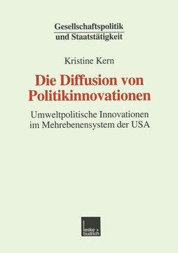 Die Diffusion Von Politikinnovationen: Umweltpolitische Innovationen Im Mehrebenensystem Der USA