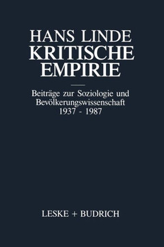 Kritische Empirie: Beiträge Zur Soziologie Und Bevölkerungswissenschaft 1937 - 1987