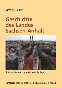 Geschichte Des Landes Sachsen-Anhalt