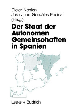 Der Staat Der Autonomen Gemeinschaften in Spanien