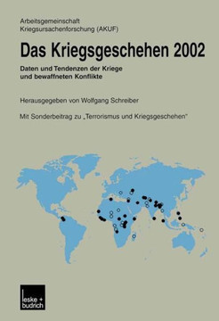 Das Kriegsgeschehen 2002: Daten Und Tendenzen Der Kriege Und Bewaffneten Konflikte