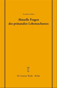 Aktuelle Fragen des pränatalen Lebensschutzes