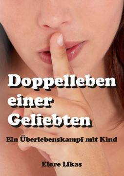 Doppelleben Einer Geliebten Doppelleben Einer Geliebten