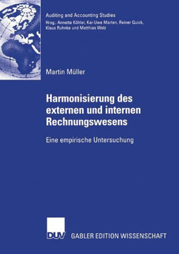 Harmonisierung Des Externen Und Internen Rechnungswesens: Eine Empirische Untersuchung