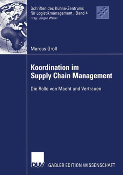 Koordination Im Supply Chain Management: Die Rolle Von Macht Und Vertrauen