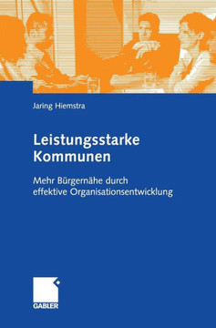 Leistungsstarke Kommunen: Mehr Bürgernähe Durch Effektive Organisationsentwicklung