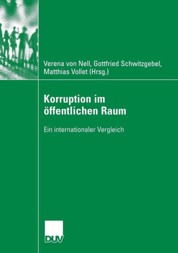 Korruption Im Öffentlichen Raum: Ein Internationaler Vergleich
