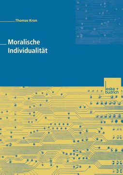 Moralische Individualität: Eine Kritik Der Postmodernen Ethik Von Zygmunt Bauman Und Ihrer Soziologischen Implikationen Für Eine Soziale Ordnung