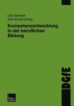 Kompetenzentwicklung in Der Beruflichen Bildung Kompetenzentwicklung in Der Beruflichen Bildung