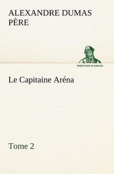 Le Capitaine Aréna - Tome 2