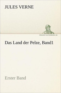 Das Land der Pelze, Band1