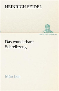 Das wunderbare Schreibzeug Das wunderbare Schreibzeug