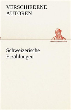 Schweizerische Erzählungen