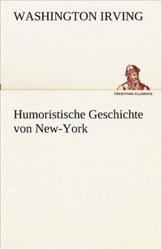 Humoristische Geschichte von New-York