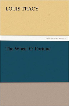 The Wheel O' Fortune